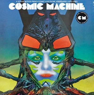 Cosmic Machine: A Voyage Across French Cosmic & Electronic Avantgarde (1970-1980)