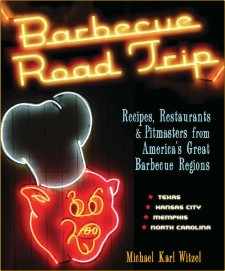 Barbecue Road Trip: In Search of America's Best Sauces, Sides, Smoke and Rubs - Mi... ZhSLZVmD_o