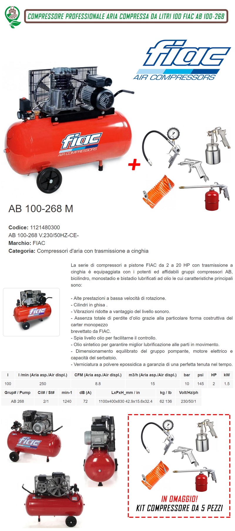 COMPRESSORE ARIA 100 LITRI FIAC COMPLETO DI KIT ARIA COMPRESSA MOD AB  100/268 M