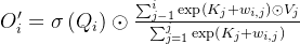 O_{i}^{\prime}=\sigma\left(Q_{i}\right) \odot \frac{\sum_{j-1}^{i} \exp \left(K_{j}+w_{i, j}\right) \odot V_{j}}{\sum_{j=1}^{j} \exp \left(K_{j}+w_{i, j}\right)}