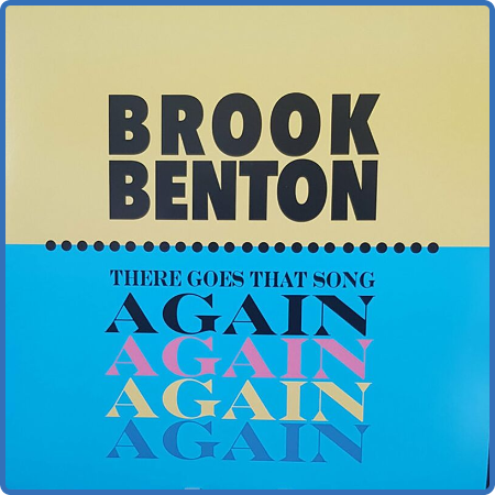 Brook Benton - There Goes That Song Again (2022)