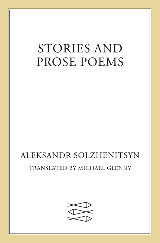 Stories and Prose Poems - Aleksandr Solzhenitsyn, Michael Glenny (Translator) W72egIcK_o