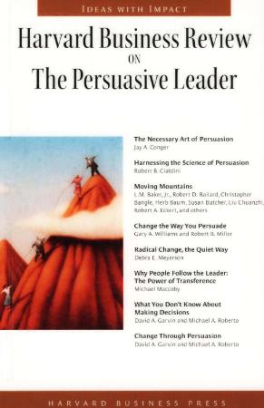 Harvard Business Review On The Persuasive Leader