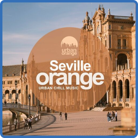 VA - Seville Orange  Urban Chill Music (2022) MP3