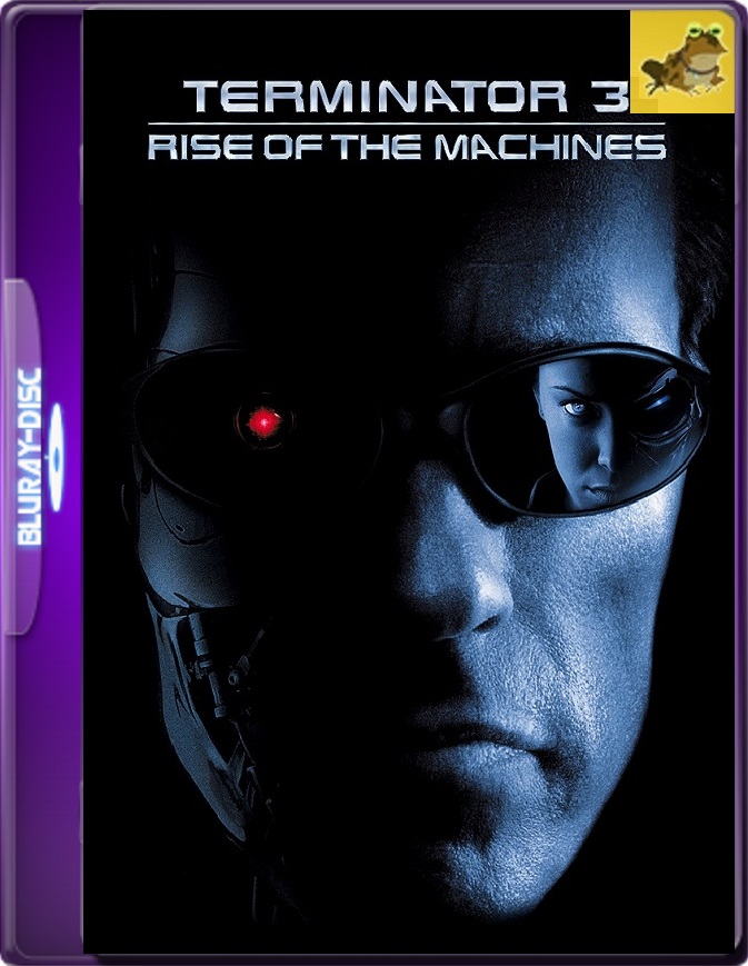 Terminator 3: La Rebelión De Las Máquinas (2003) Brrip 1080p (60 FPS) Latino / Inglés