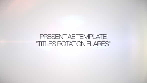 Titles Rotation Flare - VideoHive 266634