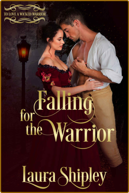 Falling for the Warrior: To Love A Wicked Warrior Book 4  RAn6irpZ_o