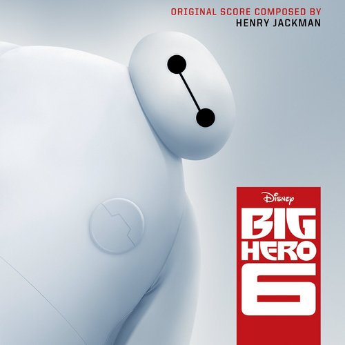 Henry Jackman - Big Hero 6 (2014)