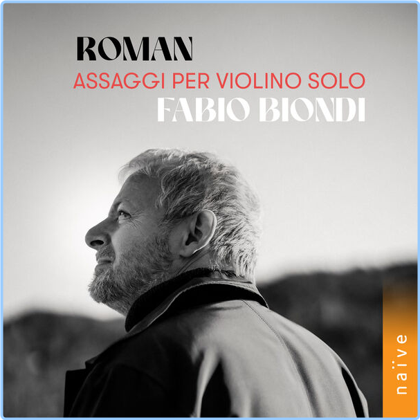 Fabio Biondi Johan Helmich Roman Assaggi Per Violino Solo (2024) 24Bit 96kHz [FLAC] R6FRL9Me_o