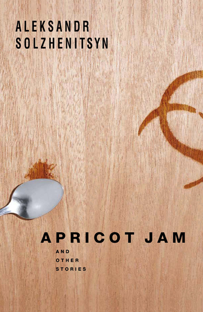 Apricot Jam: And Other Stories - Aleksandr Solzhenitsyn RnwuraIl_o