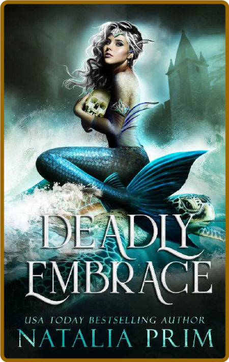 Deadly Embrace: Dark Fairy Tale Villain Origin Story - Natalia Prim YS7dlp5y_o