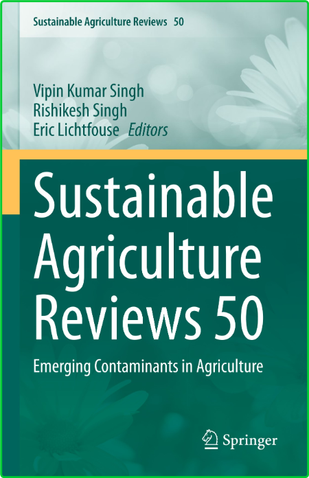 Sustainable Agriculture Reviews 50 - Emerging Contaminants in Agriculture