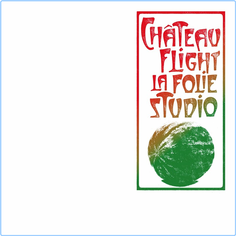 Château Flight La Folie Studio (2024) WEB [FLAC] 16BITS 44 1KHZ LR5CMFAk_o