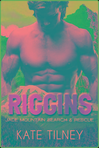 RIGGINS (Jade Mountain Search & - Kate Tilney