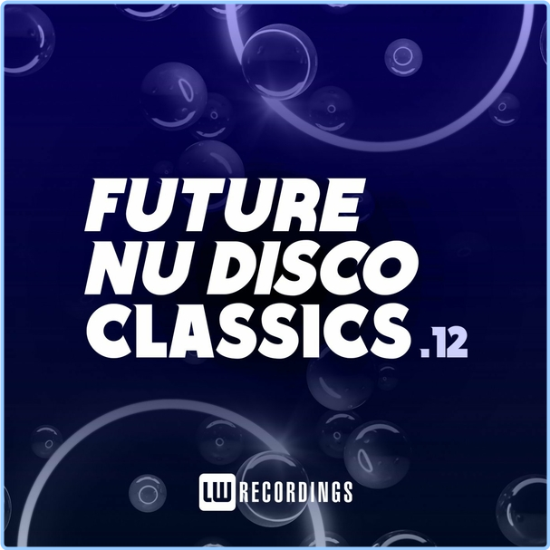 Various Artists - Future Nu Disco Classics, Vol 12 WEB [320 Kbps] 2oenhtnl_o