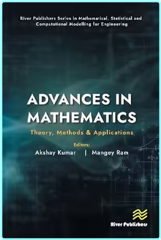 Advances In Mathematics Theory Methods & Applications – (Akshay Kumar)