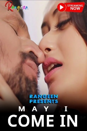 May I Come In 2023 Hindi Season 01 [ Episodes 03 Added] Rangeen Series 720p HDRip Download