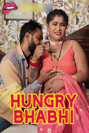 Hungry Bhabhi 2024 Hindi GirlXxxIndian Short Films 720p HDRip Download