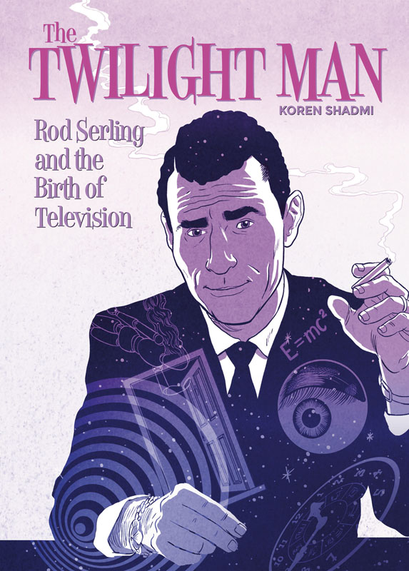 The Twilight Man - Rod Serling and the Birth of Television (2019)