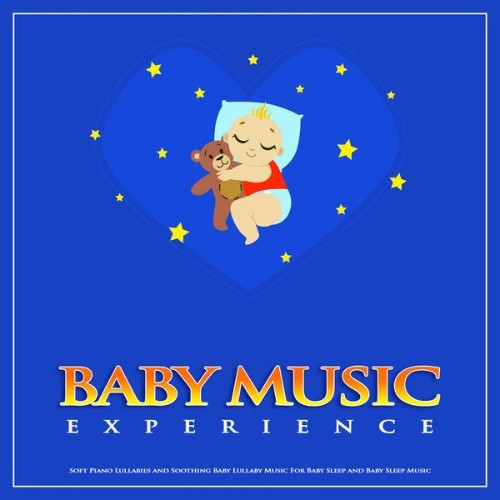 Baby Sleep Music - Baby Music Experience Soft Piano Lullabies and Soothing Baby Lullaby Music For...