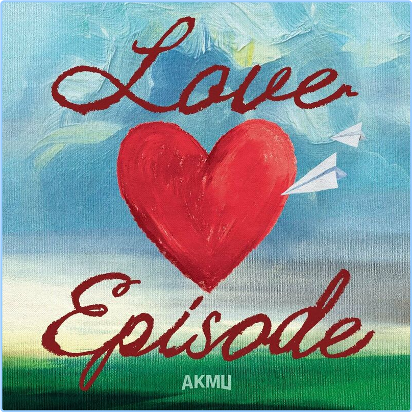 AKMU LOVE EPISODE (2024) [320 Kbps] Suka0h2W_o