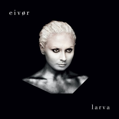 Eivør - Larva - 2010