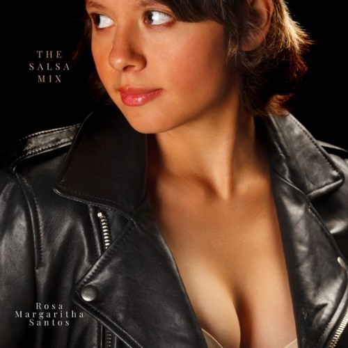 Rosa Margaritha Santos - The Salsa Mix - 2022