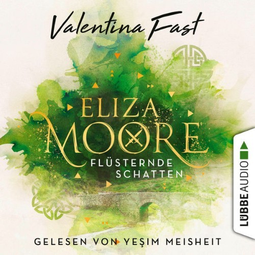 Valentina Fast - Flüsternde Schatten - Eliza Moore, Teil 1  (Ungekürzt) - 2022