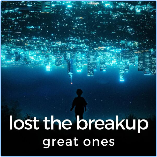 Various Artists - Lost The Breakup Great Ones (2024) [320 Kbps] QTOv1C4v_o