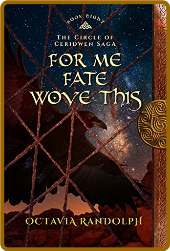 For Me Fate Wove This by Octavia Randolph