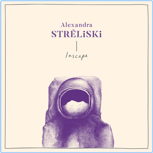 Alexandra Stréliski Inscape (2018) Classica Flac 16 44 VLZvgXgB_o