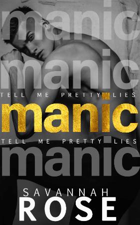 Manic  A Dark Bully Romance - Rose, Savannah