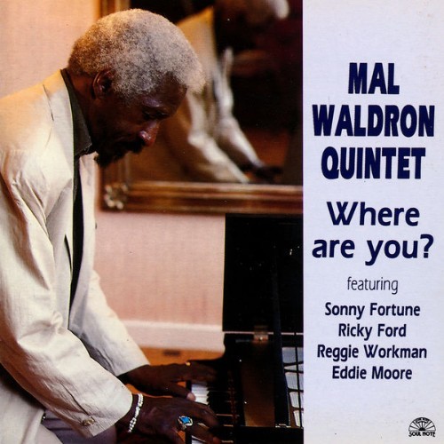 Mal Waldron Quintet - Where Are You - 1994