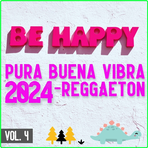 VA Pura Buena Vibra (2024) Reggaeton Vol 4 WEB [320 Kbps] BN4fteEw_o