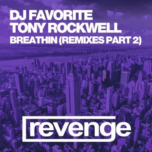 DJ Favorite - Breathin (Remixes, Pt  2) - 2016