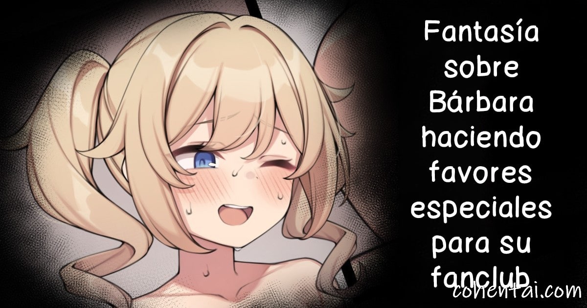 Barbara no Fanclub Ura Tokuten no Mousou E (Genshin Impact) manga hentai xxx español