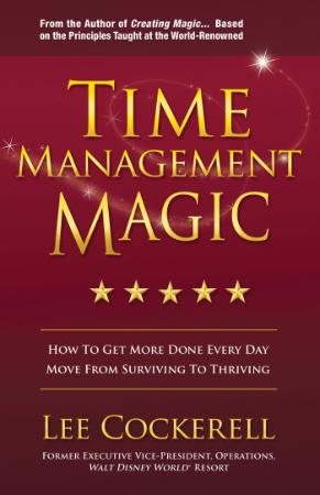 Time Management Magic by Lee Cockerell