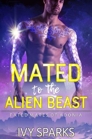 Mated to the Alien Beast A Sci   Ivy Sparks