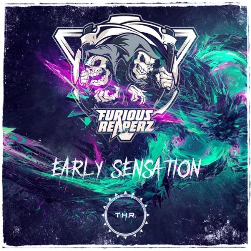 Furious Reaperz - Early Sensations - 2021