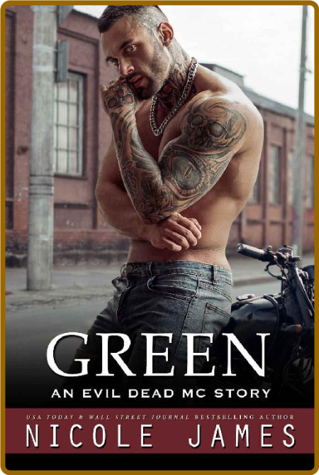 GREEN  An Evil Dead MC Story (T - Nicole James VSicUe9m_o