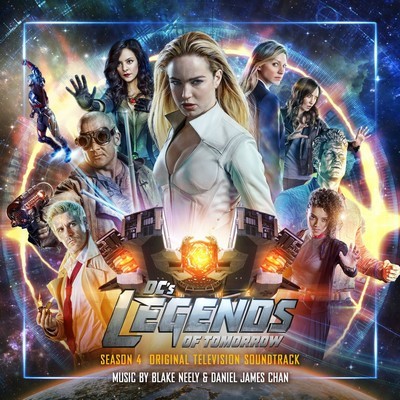 DC’s Legends of Tomorrow: Season 4-5 Soundtrack (by Blake Neely, Daniel ...