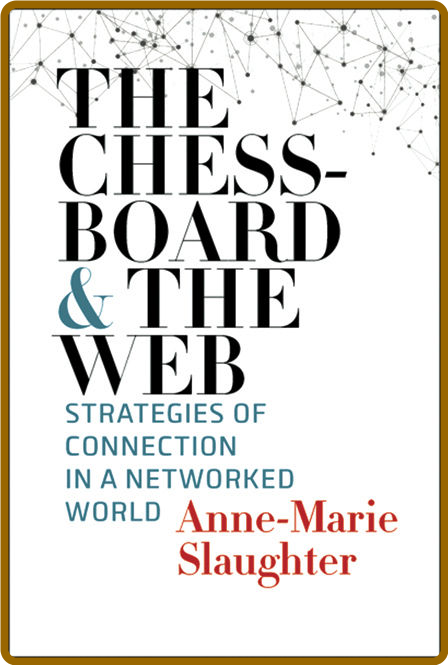 The Chessboard and the Web  Strategies of Connection in a NetWorked World by Anne-... 7TadUyPL_o