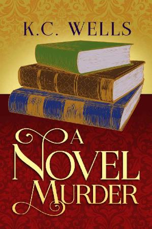 A Novel Murder (Merrychurch Mys - K C  Wells