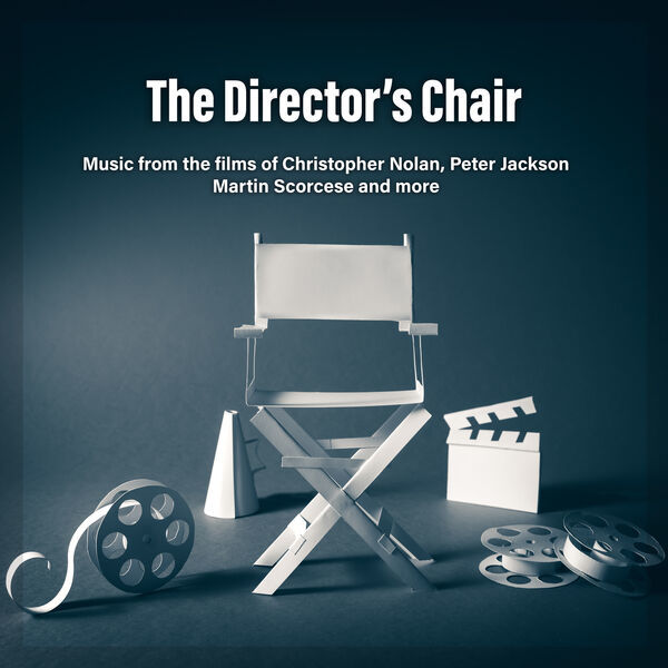 London Music Works- The Director s Chair Music From The Films Of Christopher Nolan, Peter Jackson, Martin Scorsese & More 2024 Mp3 [320kbps] SQRN6Jk6_o