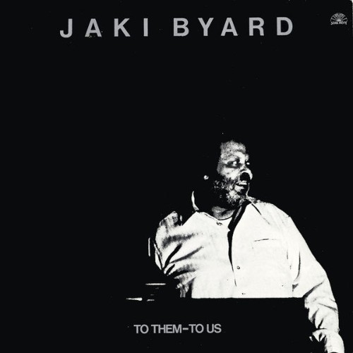 Jaki Byard - To Them - To Us - 1982