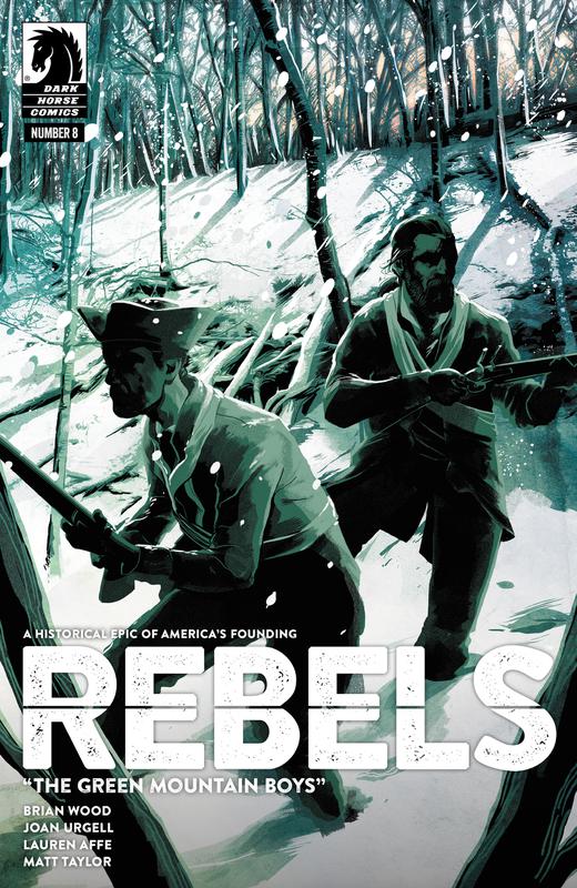 Rebels - These Free and Independent States #1-8 (2017) Complete Rebels - These Free and Independent States #1-8 (2017) Complete