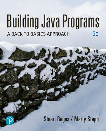 Building Java Programs A Back to Basics Approach, 5th Edition