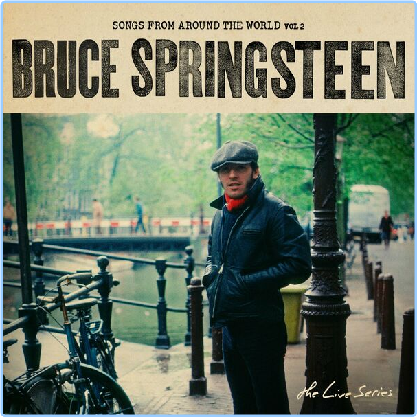 Bruce Springsteen The Live Series Songs From Around The World Vol 2 (2024) WEB [FLAC] 16BITS 44 1KHZ 5VpScfOM_o