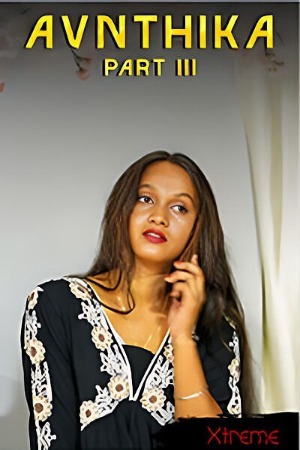 Avanthika Hardcore 3 2025 Hindi Xtreme Short Films 720p HDRip Download