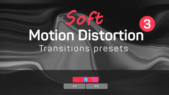 Soft Motion Distortion - VideoHive 42927558